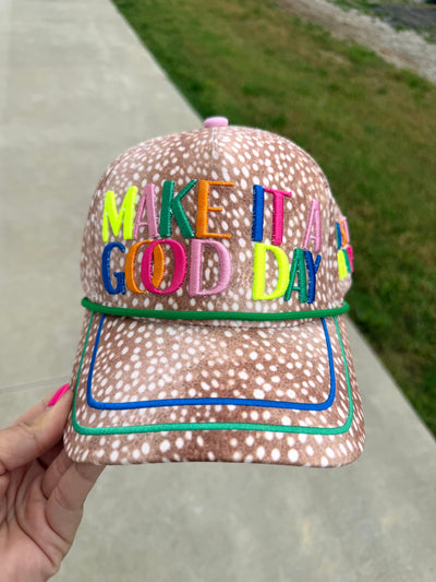 Make It A Good Day Hat