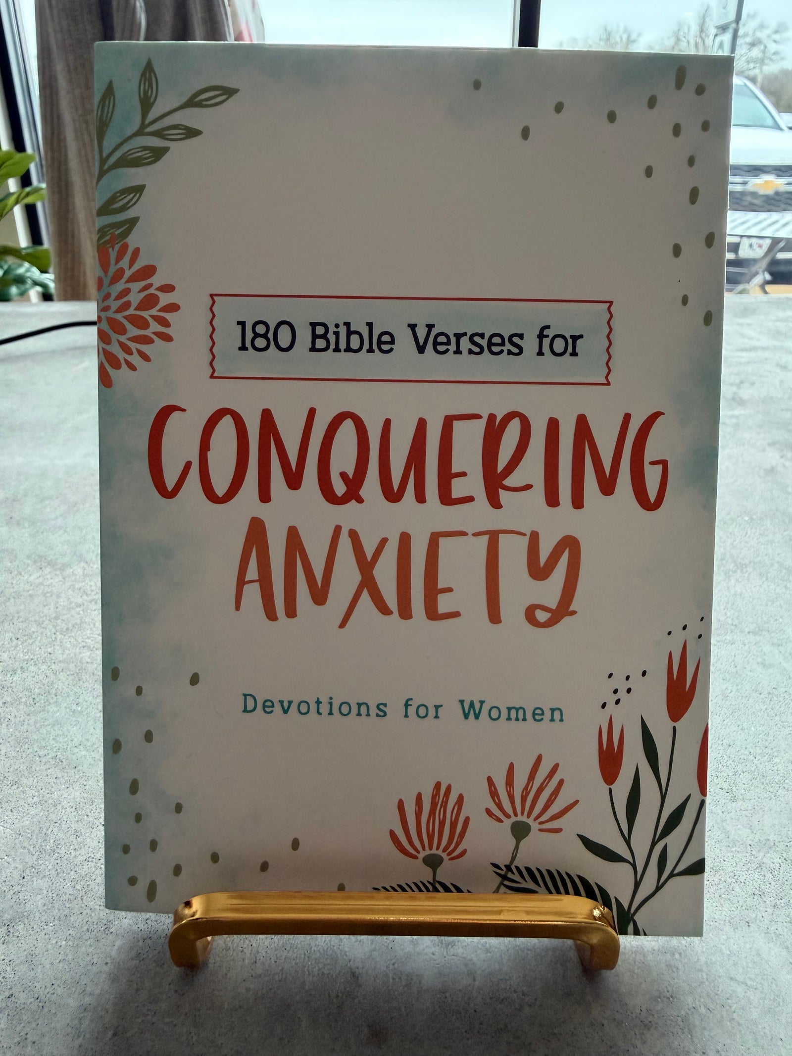 Conquering Anxiety-180 Bible Verses