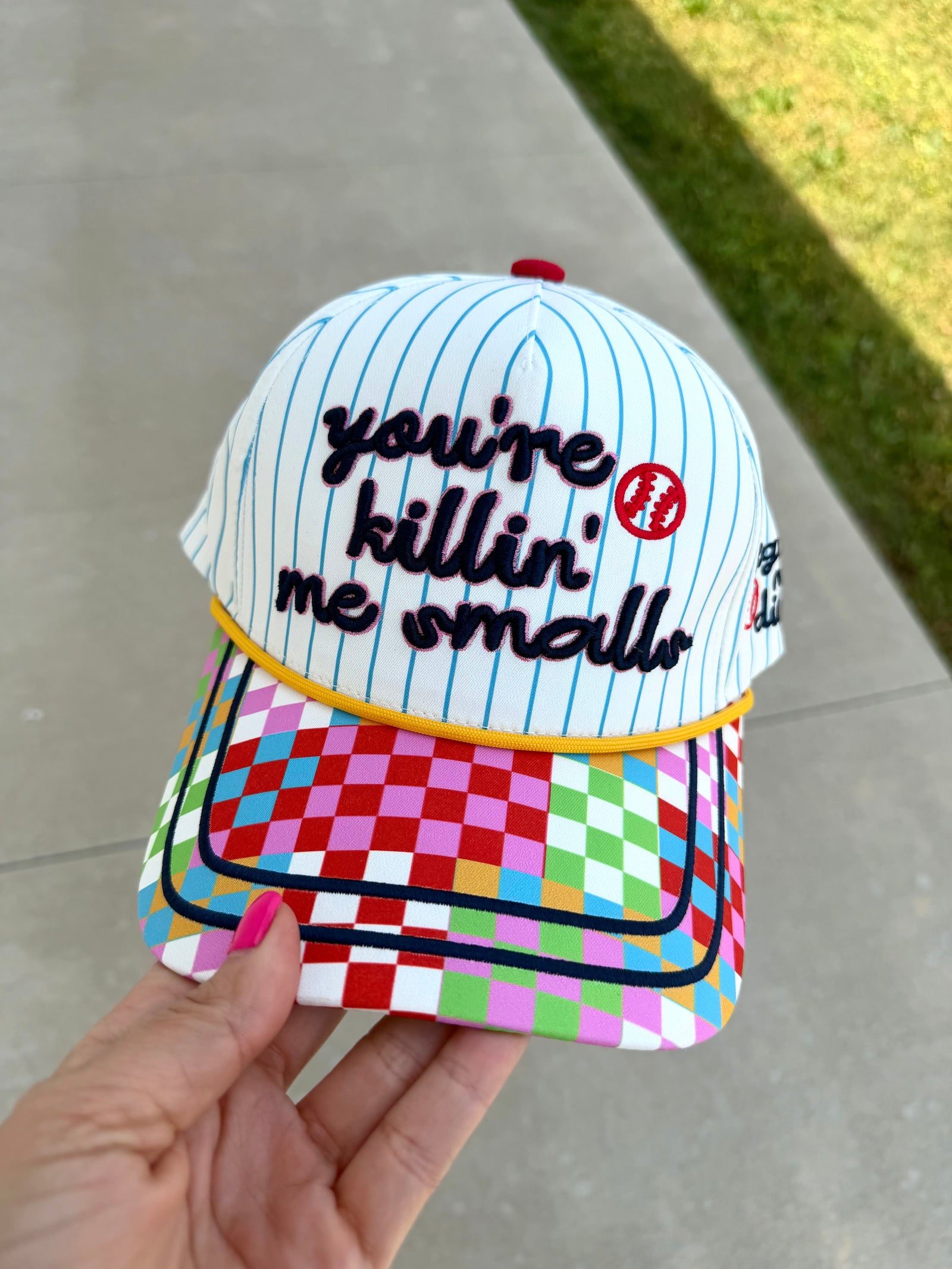 You're Killin' Me Smalls Hat